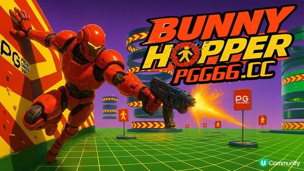 PG极速赢家的试炼场！《Bunny Hopper》考验你的反应与操作精度