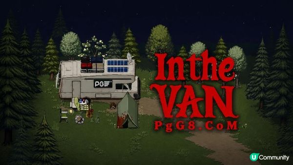 PG丧尸危机中也能种田钓鱼？《In the Van》定义末日休闲生存玩法