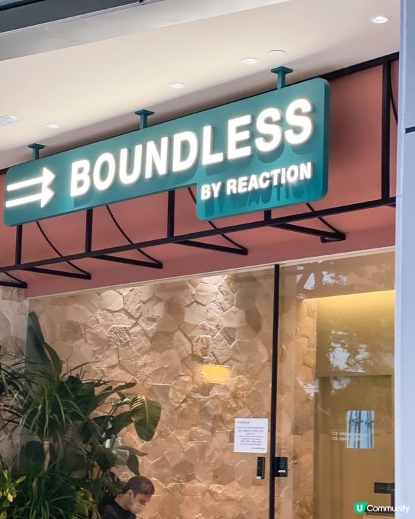 荃灣📍 BOUNDLESS by REACTION @bou...