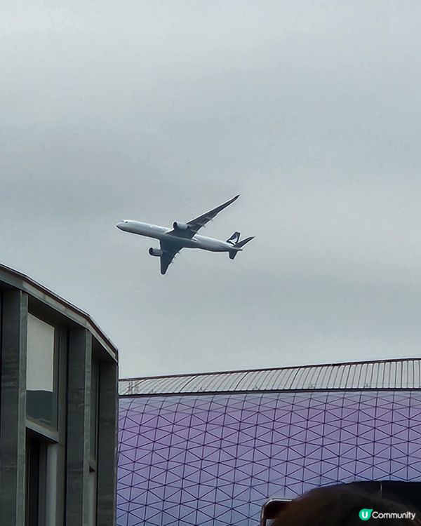 ✈️國泰航空低飛啟德上空🏙！