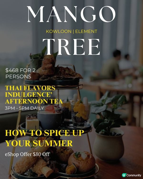 ## 2032泰式下午茶😍 468蚊歎盡泰國風味！