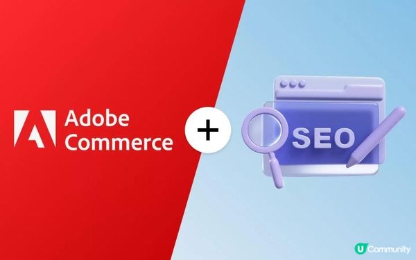 Adobe Commerce (Magento) 實施攻略 + SEO 優化同步進行的策略